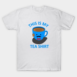 Tea Shirt pun life T-Shirt